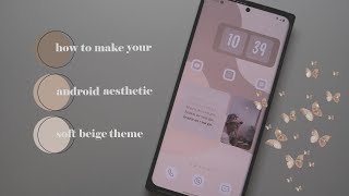 how to make your android aesthetic 🌾 soft beige theme screenshot 5